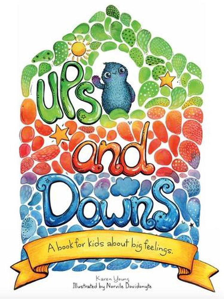 Ups and Downs A book for kids about big feelings